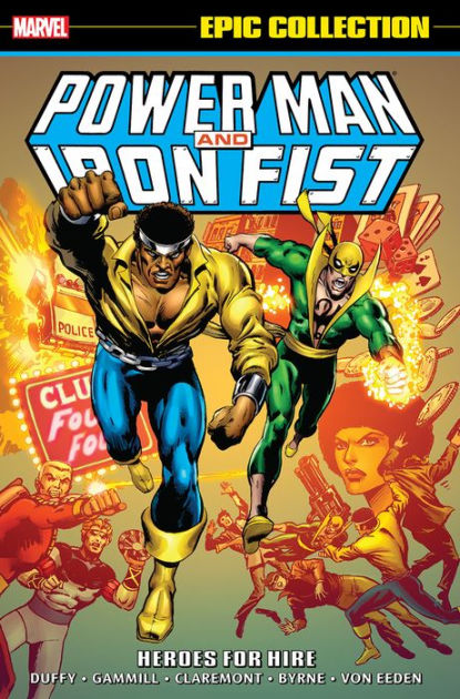 Power Man Iron Fist Epic Collection: Heroes for Hire by Various