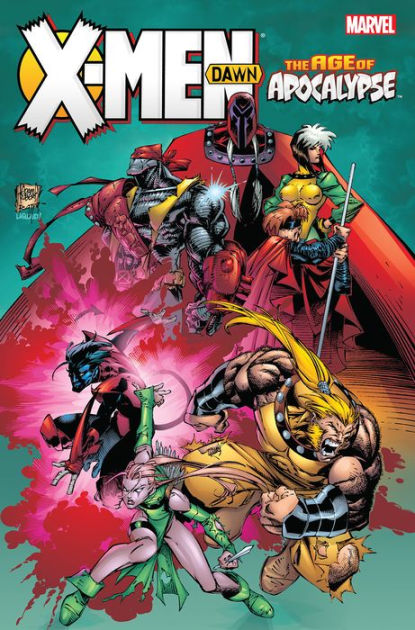X-Men: Age of Apocalypse: Dawn by Howard Mackie, Scott Lobdell