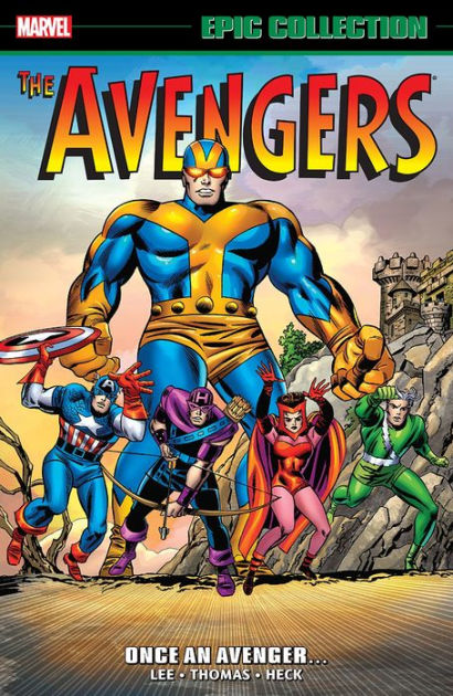 Avengers Epic Collection: Once An Avenger by Stan Lee, Roy Thomas