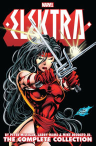 Title: Elektra By Peter Milligan, Larry Hama & Mike Deodato Jr.: The Complete Collection, Author: Peter Milligan