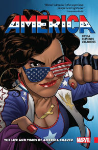 Title: America Vol. 1: The Life and Times of America Chavez, Author: Gabby Rivera