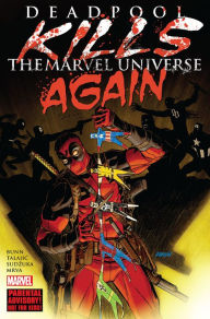 Title: Deadpool Kills The Marvel Universe Again, Author: Cullen Bunn