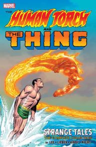 The Human Torch & The Thing: Strange Tales - The Complete Collection