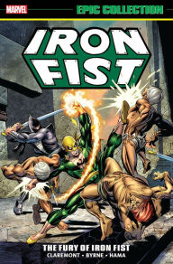 Title: Iron Fist Epic Collection: The Fury Of Iron Fist, Author: Chris Claremont