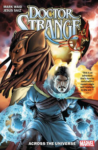 Title: Doctor Strange By Mark Waid Vol. 1: Across The Universe TPB, Author: Waid Mark