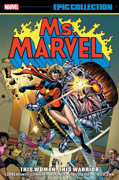 Ms. Marvel Epic Collection: This Woman, This Warrior