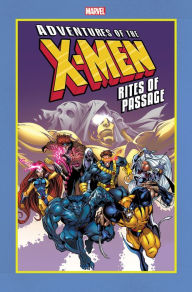 Title: Adventures Of The X-Men: Rites Of Passage, Author: Ralph Macchio