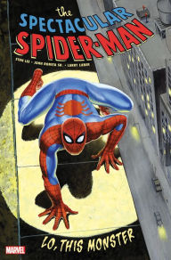 Title: Spectacular Spider-Man: Lo, This Monster, Author: Stan Lee
