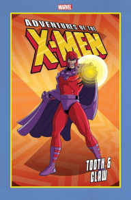 Title: Adventures Of The X-Men: Tooth & Claw, Author: Kelly Corvese