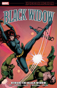 Title: Black Widow Epic Collection: Beware The Black Widow, Author: Stan Lee