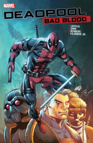 Title: DEADPOOL: BAD BLOOD, Author: Rob Liefeld