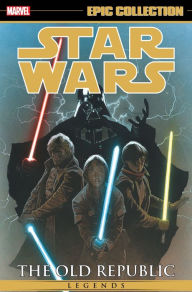 Title: STAR WARS LEGENDS EPIC COLLECTION: THE OLD REPUBLIC VOL. 2, Author: John Jackson Miller