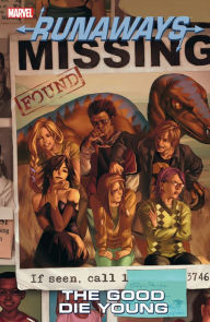 Title: RUNAWAYS VOL. 3: THE GOOD DIE YOUNG [NEW PRINTING], Author: Brian K. Vaughan