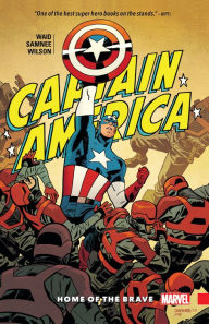Title: CAPTAIN AMERICA BY WAID & SAMNEE: HOME OF THE BRAVE, Author: Mark Waid