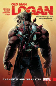 Title: WOLVERINE: OLD MAN LOGAN VOL. 9 - THE HUNTER AND THE HUNTED, Author: Ed Brisson