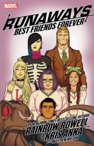 Title: Runaways by Rainbow Rowell & Kris Anka Vol. 2: Best Friends Forever, Author: Rainbow Rowell