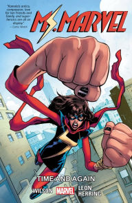 Title: Ms. Marvel Vol. 10: Time and Again, Author: G. Willow Wilson