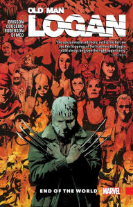 Title: WOLVERINE: OLD MAN LOGAN VOL. 10 - END OF THE WORLD, Author: Ed Brisson