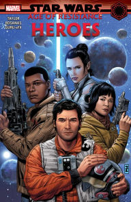 Download free pdfs ebooks Star Wars: Age Of Resistance - Heroes by Tom Taylor (Text by), Ramon Rosanas iBook RTF CHM in English