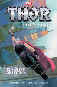 Title: THOR BY JASON AARON: THE COMPLETE COLLECTION VOL. 1, Author: Jason Aaron