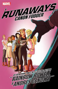 Title: RUNAWAYS BY RAINBOW ROWELL VOL. 5: CANON FODDER, Author: Rainbow Rowell