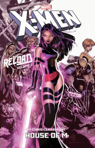 Forum free download ebook X-Men: Reload by Chris Claremont Vol. 2: House of M DJVU RTF 9781302920531 English version