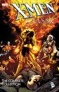 Download ebay ebook X-Men Classic: The Complete Collection Vol. 2 iBook by Chris Claremont, Ann Nocenti, Tom Orzechowski, Daryl Edelman, John Bolton 9781302920586