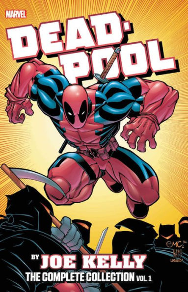 Deadpool by Joe Kelly: The Complete Collection Vol. 1
