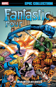 Title: FANTASTIC FOUR EPIC COLLECTION: AT WAR WITH ATLANTIS, Author: Stan Lee