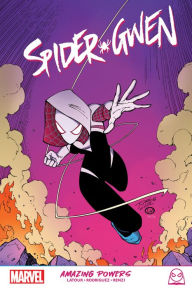 Title: SPIDER-GWEN: AMAZING POWERS, Author: Tom Taylor
