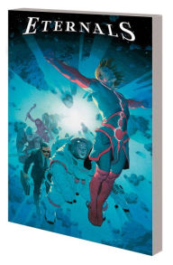 Title: Eternals Vol. 1: Only Death Is Eternal, Author: Kieron Gillen