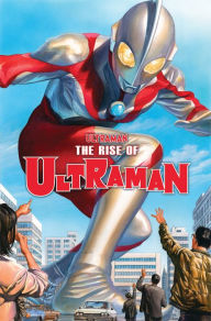 Title: ULTRAMAN VOL. 1: THE RISE OF ULTRAMAN, Author: Kyle Higgins