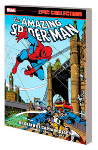 Title: AMAZING SPIDER-MAN EPIC COLLECTION: THE DEATH OF CAPTAIN STACY, Author: Stan Lee