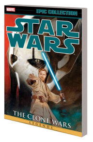 Title: STAR WARS LEGENDS EPIC COLLECTION: THE CLONE WARS VOL. 4, Author: Chris Cerasi