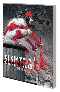 Title: Elektra: Black, White & Blood Treasury Edition, Author: Charles Soule