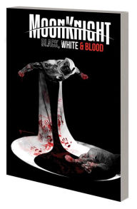 Title: Moon Knight: Black, White & Blood (Treasury Edition), Author: Jonathan Hickman