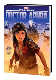 Title: Star Wars: Doctor Aphra Omnibus Vol. 1, Author: Kieron Gillen