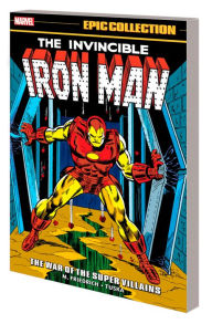 Title: IRON MAN EPIC COLLECTION: THE WAR OF THE SUPER VILLAINS, Author: Mike Friedrich