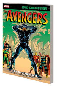 Title: AVENGERS EPIC COLLECTION: THIS BEACHHEAD EARTH [NEW PRINTING], Author: Roy Thomas
