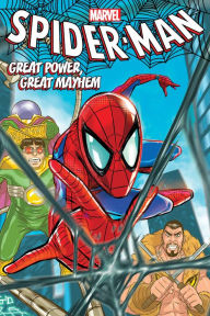 Title: SPIDER-MAN: GREAT POWER, GREAT MAYHEM, Author: Marvel Various