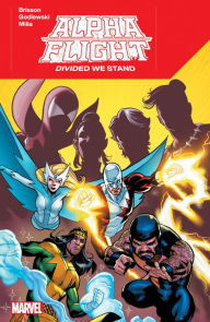 Title: ALPHA FLIGHT: DIVIDED WE STAND, Author: Ed Brisson