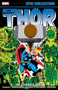 Title: THOR EPIC COLLECTION: THE ETERNALS SAGA, Author: Roy Thomas