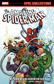 Title: AMAZING SPIDER-MAN EPIC COLLECTION: RETURN OF THE SINISTER SIX [NEW PRINTING], Author: David Michelinie