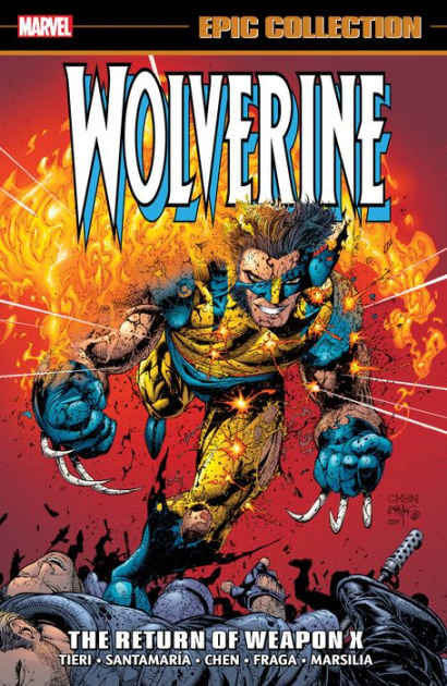Wolverine Epic Collection: The Return Of Weapon X by Frank Tieri