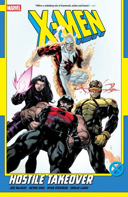 X-Men By Jed Mackay Vol. 2: Hostile Takeover by Jed MacKay, Netho