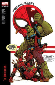 Title: SPIDER-MAN/DEADPOOL MODERN ERA EPIC COLLECTION: 'TIL DEATH DO US..., Author: Marvel Various