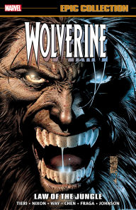 Title: Wolverine Epic Collection: Law Of The Jungle, Author: Frank Tieri