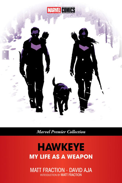 Hawkeye: My Life As A Weapon [Marvel Premier Collection] by Matt