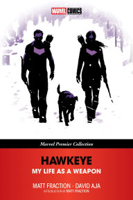 Title: Hawkeye: My Life As A Weapon [Marvel Premier Collection], Author: Matt Fraction