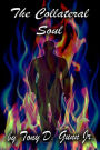 The Collateral Soul